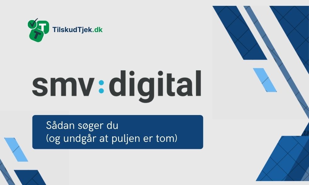 SMV:Digital 2026: Sådan søger I (og undgår at puljen er tom)